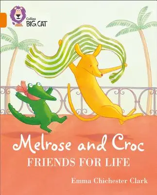 Melrose a Croc Přátelé na celý život: Kapela 06/Oranžová - Melrose and Croc Friends for Life: Band 06/Orange