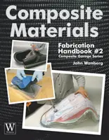 Kompozitní materiály: Hdbk #2 - Composite Materials: Fabrication Hdbk #2