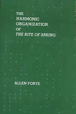Harmonická organizace Svěcení jara - The Harmonic Organization of the Rite of Spring