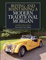 Nákup a údržba moderního tradičního morgana - Buying and Maintaining a Modern Traditional Morgan