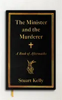 Ministr a vrah - Kniha následků - Minister and the Murderer - A Book of Aftermaths