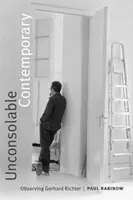 Neklidná současnost: Pozorování Gerharda Richtera - Unconsolable Contemporary: Observing Gerhard Richter