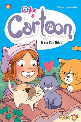 Chloe a karikatura č. 2: Je to kočičí záležitost - Chloe & Cartoon #2: It's a Cat Thing