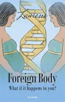 Cizí těleso - Co když se to stane vám? - Foreign Body - What if it happens to you?