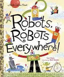 Roboti, roboti všude - Robots, Robots Everywhere