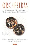 Orchestry - model sociálního a organizačního rozvoje - Orchestras - A Model for Social and Organizational Development