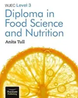 WJEC Level 3 Diploma in Food Science and Nutrition (Diplom 3. úrovně v potravinářství a výživě) - WJEC Level 3 Diploma in Food Science and Nutrition