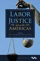 Pracovní spravedlnost v Americe - Labor Justice across the Americas