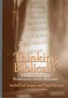 Biblické myšlení: Exegetické a hermeneutické studie - Thinking Biblically: Exegetical and Hermeneutical Studies