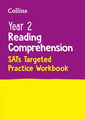 Collins Year 2 Reading Comprehension - Sats Targeted Practice Workbook (Cílený cvičební sešit pro 2. ročník): Pro testy v roce 2022 - Collins Year 2 Reading Comprehension - Sats Targeted Practice Workbook: For the 2022 Tests