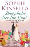 Shopaholic Ties The Knot - (Shopaholic Book 3)