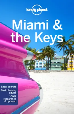 Lonely Planet Miami a Keys 9 - Lonely Planet Miami & the Keys 9