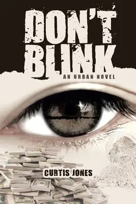 Nemrkejte: Městský román - Don't Blink: An Urban Novel