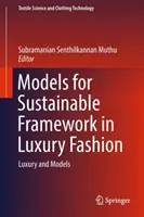 Modely pro udržitelný rámec v luxusní módě: Luxus a modely - Models for Sustainable Framework in Luxury Fashion: Luxury and Models