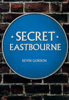 Tajemství Eastbourne - Secret Eastbourne