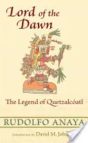 Pán úsvitu: Legenda o Quetzalcatlovi - Lord of the Dawn: The Legend of Quetzalcatl