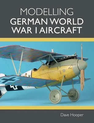 Modelování německých letadel z první světové války - Modelling German World War I Aircraft