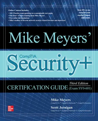 Průvodce certifikací Comptia Security+ Mikea Meyerse, třetí vydání (zkouška Sy0-601) - Mike Meyers' Comptia Security+ Certification Guide, Third Edition (Exam Sy0-601)