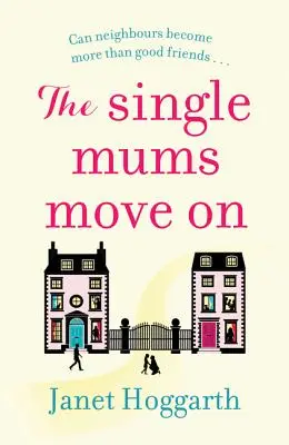 Svobodné maminky se stěhují - The Single Mums Move on
