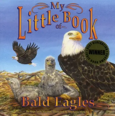 Moje malá kniha o orlech bělohlavých - My Little Book of Bald Eagles