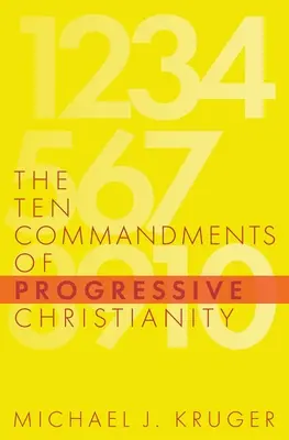Deset přikázání progresivního křesťanství - The Ten Commandments of Progressive Christianity