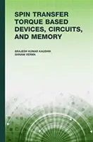 Zařízení, obvody a paměti založené na spinovém přenosovém momentu (Stt) - Spin Transfer Torque (Stt) Based Devices, Circuits, and Memory
