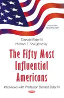 Padesát nejvlivnějších Američanů - rozhovory s profesorem Donaldem Elderem III. - Fifty Most Influential Americans - Interviews with Professor Donald Elder III