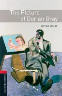 Oxford Bookworms Library: The Picture of Dorian Gray: Level 3: 1000-Word Vocabulary