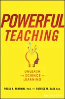 Silná výuka: Uvolněte vědu o učení - Powerful Teaching: Unleash the Science of Learning