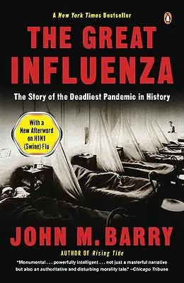 Velká chřipka: Příběh nejsmrtelnější pandemie v dějinách - The Great Influenza: The Story of the Deadliest Pandemic in History