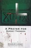 Modlitba za Barneyho Thomsona - Prayer For Barney Thomson
