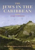 Židé v Karibiku - The Jews in the Caribbean