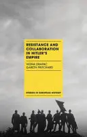 Odpor a kolaborace v Hitlerově říši - Resistance and Collaboration in Hitler's Empire