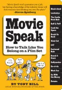 Film Mluvit: Jak mluvit, jako byste patřili na filmové plátno? - Movie Speak: How to Talk Like You Belong on a Film Set