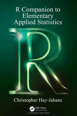 R Companion to Elementary Applied Statistics (Společník R k základní aplikované statistice) - R Companion to Elementary Applied Statistics