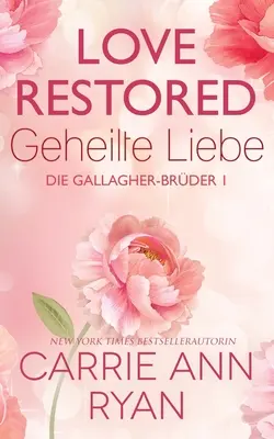 Obnovená láska - Geheilte Liebe - Love Restored - Geheilte Liebe