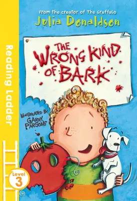 Špatný druh kůry (Reading Ladder Level 3) - The Wrong Kind of Bark (Reading Ladder Level 3)