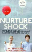 Nurtureshock - Proč je všechno, co jsme si mysleli o dětech, špatně - Nurtureshock - Why Everything We Thought About Children is Wrong