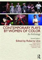 Současné hry barevných žen: antologie - Contemporary Plays by Women of Color: An Anthology