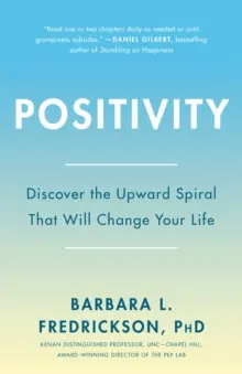 Pozitivita: Špičkový výzkum odhaluje poměr 3:1, který změní váš život - Positivity: Top-Notch Research Reveals the 3-To-1 Ratio That Will Change Your Life