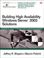 Budování řešení vysoké dostupnosti systému Windows Server 2003 - Building High Availability Windows Server 2003 Solutions