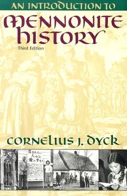 Úvod do dějin mennonitů - An Introduction to Mennonite History