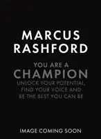 Jsi šampion - Jak být nejlepší, jaký můžeš být - You Are a Champion - How to Be the Best You Can Be