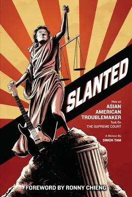 Šikmá plocha: Jak se asijský americký potížista dostal k Nejvyššímu soudu (Slanted: How an Asian American Troublemaker Took on the Supreme Court) - Slanted: How an Asian American Troublemaker Took on the Supreme Court