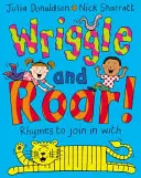 Vrtět se a řvát - Wriggle and Roar