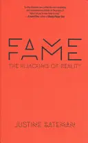 Sláva: Únos reality - Fame: The Hijacking of Reality