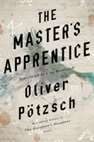 Mistrův učeň: Převyprávění legendy o Faustovi - The Master's Apprentice: A Retelling of the Faust Legend