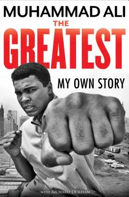 Největší: Největší: můj vlastní příběh - The Greatest: My Own Story