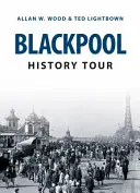 Prohlídka historie Blackpoolu - Blackpool History Tour