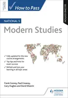 Jak složit zkoušky z National 5 Modern Studies, druhé vydání - How to Pass National 5 Modern Studies, Second Edition